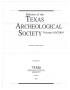 Journal/Magazine/Newsletter: Bulletin of the Texas Archeological Society, Volume 80, 2009