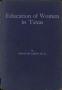 Book: Education of Women in Texas