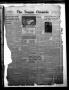 Newspaper: The Teague Chronicle (Teague, Tex.), Vol. 34, No. 17, Ed. 1 Thursday,…