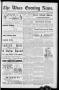 Newspaper: The Waco Evening News. (Waco, Tex.), Vol. 4, No. 182, Ed. 1, Thursday…