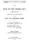 Primary view of The War of the Rebellion: A Compilation of the Official Records of the Union And Confederate Armies. Series 1, Volume 53. Reports, Correspondence, etc.