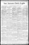 Newspaper: San Antonio Daily Light. (San Antonio, Tex.), Vol. 8, No. 157, Ed. 1 …