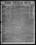 Newspaper: The Texas Sun. (Richmond, Tex.), Vol. 1, No. 42, Ed. 1 Saturday, Octo…