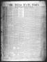 Primary view of The Texas State Times (Austin, Tex.), Vol. 1, No. 45, Ed. 1 Saturday, October 7, 1854