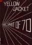 Primary view of The Yellow Jacket, Yearbook of Thomas Jefferson High School, 1970