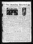 Newspaper: The Sunday Record (Mineola, Tex.), Vol. 11, No. 48, Ed. 1 Sunday, Mar…
