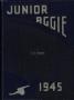 Yearbook: The Junior Aggie, Yearbook of North Texas Agricultural College, 1945