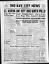 Newspaper: The Bay City News (Bay City, Tex.), Vol. 10, No. 32, Ed. 1 Thursday, …