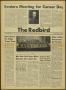 Primary view of The Redbird (Beaumont, Tex.), Vol. 4, No. 22, Ed. 1 Friday, March 11, 1955