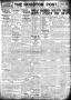 Primary view of The Houston Post. (Houston, Tex.), Vol. 33, No. 108, Ed. 1 Saturday, July 21, 1917