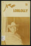 Primary view of Loblolly, Volume 1, Number 2, Fall 1973