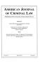 Journal/Magazine/Newsletter: American Journal of Criminal Law, Volume 37, Number 2, Spring 2010