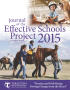 Journal/Magazine/Newsletter: Journal of the Effective Schools Project, Volume 22, 2015