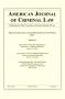Journal/Magazine/Newsletter: American Journal of Criminal Law, Volume 41, Number 1, Winter 2013