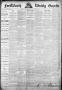 Primary view of Fort Worth Weekly Gazette. (Fort Worth, Tex.), Vol. 17, No. 48, Ed. 1, Friday, November 18, 1887