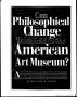 Thumbnail image of item number 1 in: 'Can Philosophical Change Take Hold in the American Art Museum?'.