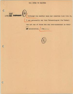 Primary view of object titled '[News Script: Hix intro to weather]'.