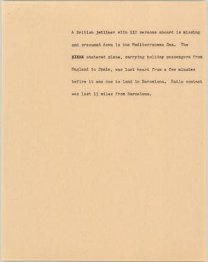 Primary view of object titled '[News Script: Missing British airliner]'.