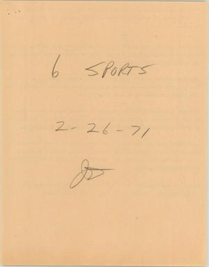 Primary view of object titled '[News Script: Sports segment, February 26, 1971]'.