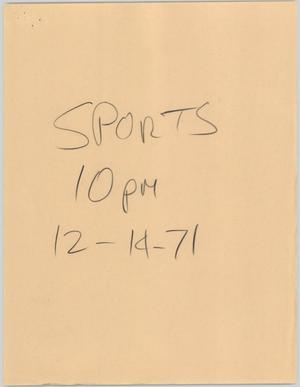 Primary view of object titled '[News Script: Sports segment, December 14, 1971]'.