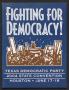 Primary view of [Pamphlet: Fighting for Democracy Texas Democratic Party]