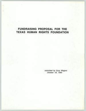 Primary view of object titled 'Fundraising Proposal for the Texas Human Rights Foundation'.