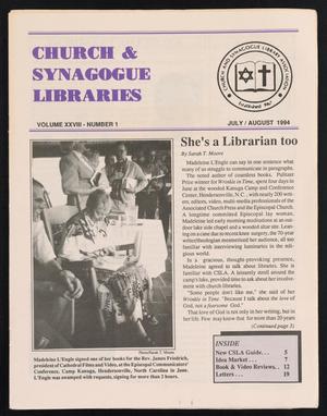 Primary view of object titled 'Church & Synagogue Libraries, Volume 28, Number 1, July/August 1994'.