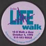 Primary view of [Dallas Life Walk button]