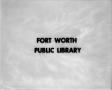 Photograph: [Fort Worth Public Library slides]