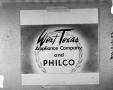 Primary view of [Slide for West Texas Appliance Company and Philco]