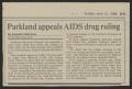Clipping: [Clipping: Parkland appeals AIDS drug ruling]