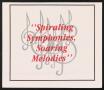 Pamphlet: [Program: Spiraling Symphonies, Soaring Melodies]