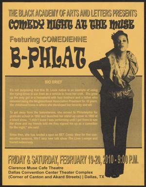 Primary view of object titled '[Flyer: Comedy Night at the Muse Featuring Comedienne B-Phlat]'.