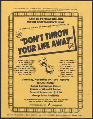 Primary view of object titled '[Flyer: Don't Throw Your Life Away]'.