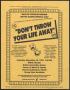 Pamphlet: [Flyer: Don't Throw Your Life Away]