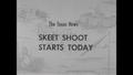 Video: [News Clip: Skeet Shoot Starts Today]