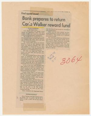 Primary view of object titled '[Clipping: Bank prepares to return Carla Walker reward fund]'.