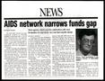 Clipping: [Clipping: AIDS network narrows funds gap]