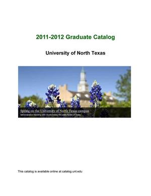 Primary view of object titled 'Catalog of the University of North Texas, 2011-2012, Graduate'.