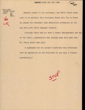 Primary view of object titled '[News Script: Nixon may not come]'.