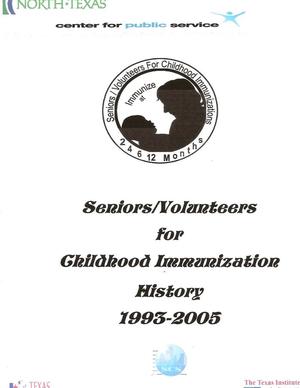Primary view of object titled 'Seniors/Volunteers for Childhood Immunization History 1993-2005'.