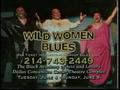 Video: [Commercial for "Wild Women Blues"]