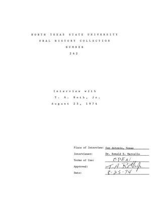 Primary view of object titled 'Oral History Interview with T. A. Roth Jr., August 25, 1974'.