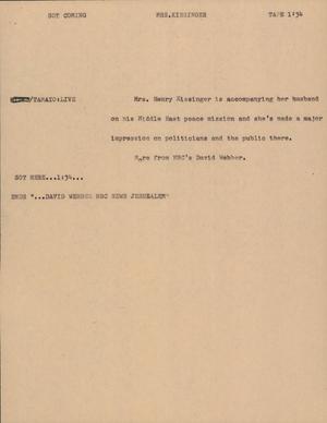 Primary view of object titled '[News Script: Mrs. Kissinger]'.