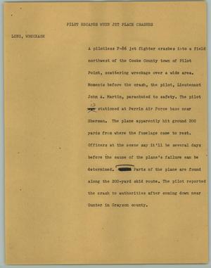 Primary view of object titled '[News Script: Pilot Escapes When Jet Place Crashes]'.