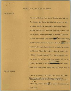 Primary view of object titled '[News Script: Suspect is Halted by Police Bullets]'.
