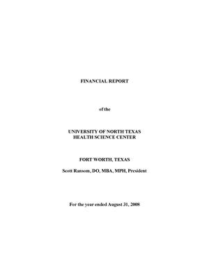 Primary view of object titled 'Financial Report of the University of North Texas Health Science Center: For the year ended August 31, 2008'.