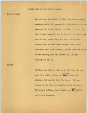 Primary view of object titled '[News Script: Couple Wakes Up with Auto in House]'.