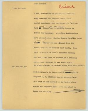Primary view of object titled '[News Script: Bank robbery]'.