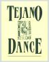 Text: [Flyer: Tejano Dance]